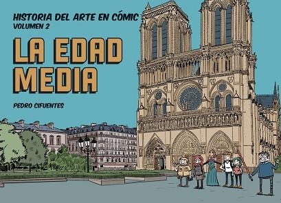 HISTORIA DEL ARTE EN CÓMIC LA EDAD MEDIA | 9788412079838 | CIFUENTES, PEDRO | Llibreria Online de Vilafranca del Penedès | Comprar llibres en català