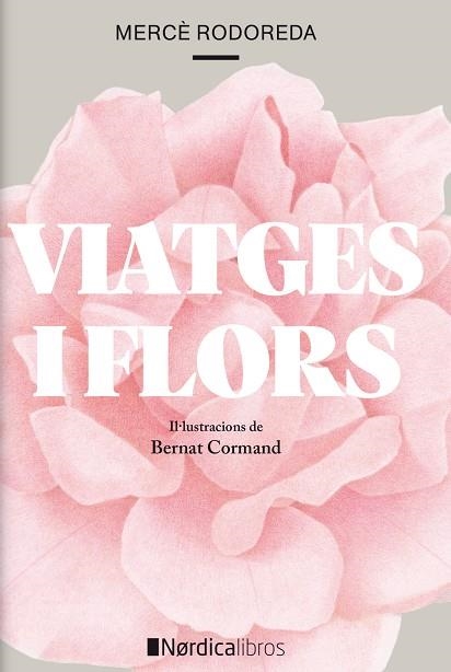 VIATGES I FLORS | 9788418067266 | RODODERA I GURGUÍ, MERCÉ | Llibreria Online de Vilafranca del Penedès | Comprar llibres en català