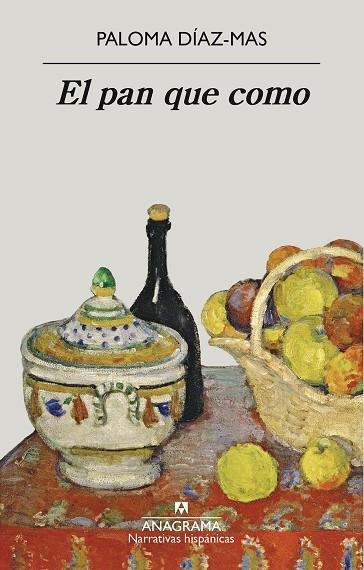 EL PAN QUE COMO | 9788433999009 | DÍAZ-MAS, PALOMA | Llibreria Online de Vilafranca del Penedès | Comprar llibres en català