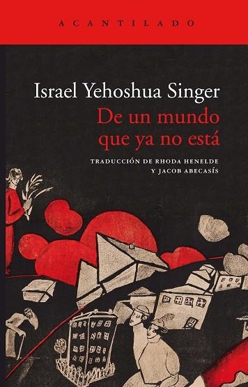 DE UN MUNDO QUE YA NO ESTÁ | 9788417902315 | SINGER, ISRAEL YEHOSHUA | Llibreria Online de Vilafranca del Penedès | Comprar llibres en català