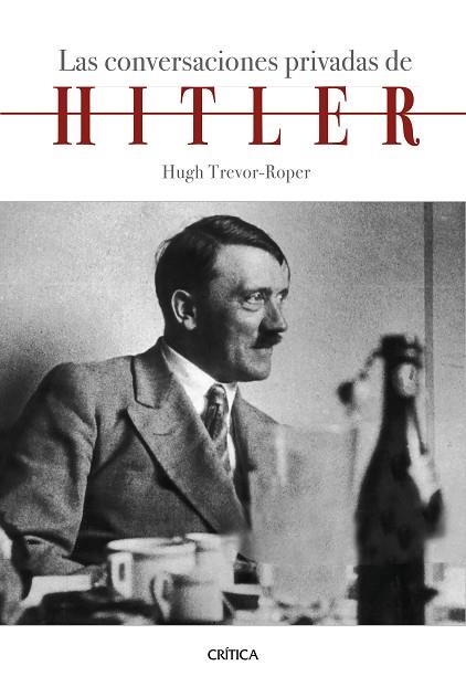 LAS CONVERSACIONES PRIVADAS DE HITLER | 9788491992097 | HUGH TREVOR ROPER | Llibreria Online de Vilafranca del Penedès | Comprar llibres en català