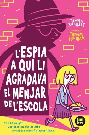 L'ESPIA A QUI LI AGRADAVA EL DINAR DE L'ESCOLA | 9788412108040 | BUTCHART, PAMELA | Llibreria L'Odissea - Libreria Online de Vilafranca del Penedès - Comprar libros