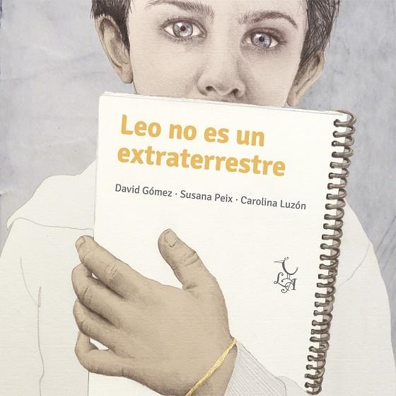 LEO NO ES UN EXTRATERRESTRE | 9788412074642 | PEIX CRUZ, SUSANA/GÓMEZ DOMÍNGUEZ, DAVID | Llibreria Online de Vilafranca del Penedès | Comprar llibres en català