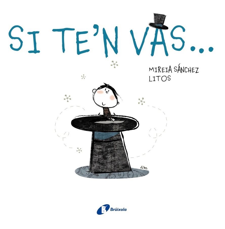 SI TE'N VAS | 9788499063355 | SÁNCHEZ, MIREIA | Llibreria Online de Vilafranca del Penedès | Comprar llibres en català