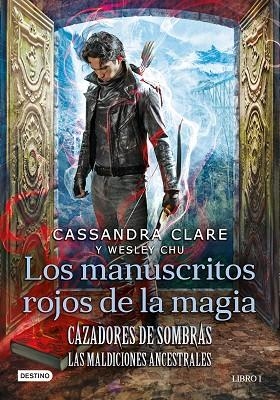 CAZADORES DE SOMBRAS. LOS MANUSCRITOS ROJOS DE LA MAGIA | 9788408227946 | CLARE, CASSANDRA/CHU, WESLEY | Llibreria Online de Vilafranca del Penedès | Comprar llibres en català