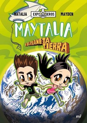 MAYTALIA Y EL PLANETA TIERRA | 9788427047006 | NATALIA/MAYDEN | Llibreria Online de Vilafranca del Penedès | Comprar llibres en català