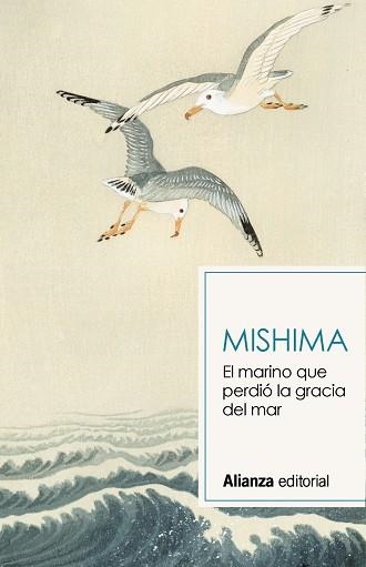 EL MARINO QUE PERDIÓ LA GRACIA DEL MAR | 9788491819820 | MISHIMA, YUKIO | Llibreria L'Odissea - Libreria Online de Vilafranca del Penedès - Comprar libros