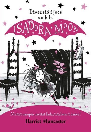 DIVERSIÓ I JOCS AMB LA ISADORA MOON | 9788420440132 | MUNCASTER, HARRIET | Llibreria Online de Vilafranca del Penedès | Comprar llibres en català