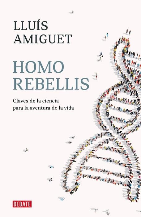 HOMO REBELLIS | 9788418006234 | AMIGUET, LLUIS | Llibreria Online de Vilafranca del Penedès | Comprar llibres en català