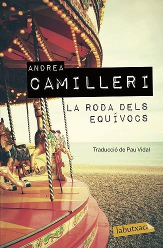 LA RODA DELS EQUÍVOCS | 9788417423605 | CAMILLERI, ANDREA | Llibreria Online de Vilafranca del Penedès | Comprar llibres en català