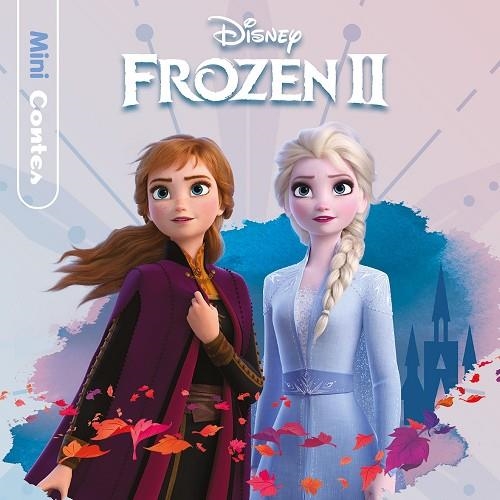 FROZEN 2. MINICONTES | 9788491379652 | DISNEY | Llibreria Online de Vilafranca del Penedès | Comprar llibres en català