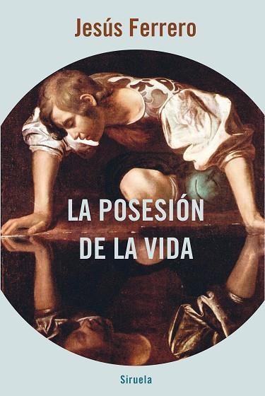 LA POSESIÓN DE LA VIDA | 9788418245602 | FERRERO, JESÚS | Llibreria Online de Vilafranca del Penedès | Comprar llibres en català