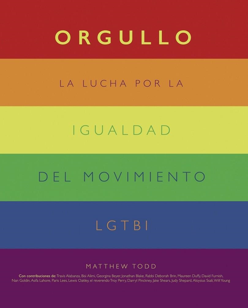 ORGULLO LA LUCHA POR LA IGUALDAD DEL MOVIMIENTO LGTBI+ | 9788441542174 | TODD, MATTHEW | Llibreria Online de Vilafranca del Penedès | Comprar llibres en català