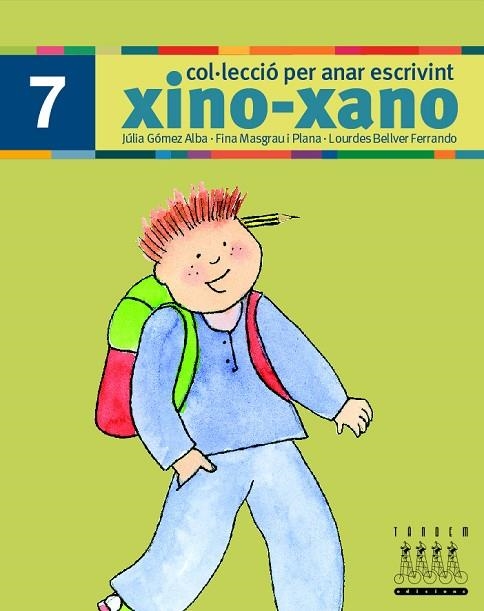 PER ANAR ESCRIVINT XINO-XANO 7 | 9788481316704 | BELLVER FERRANDO, LOURDES/MASGRAU PLANA, FINA/GÓMEZ ALBA, JULIA | Llibreria Online de Vilafranca del Penedès | Comprar llibres en català