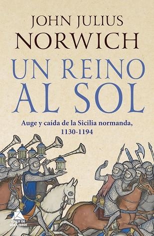 UN REINO AL SOL | 9788417743697 | NORWICH, JOHN JULIUS | Llibreria L'Odissea - Libreria Online de Vilafranca del Penedès - Comprar libros