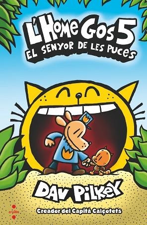 HOME GOS 5 EL SENYOR DE LES PUCES | 9788466148573 | PILKEY, DAV | Llibreria Online de Vilafranca del Penedès | Comprar llibres en català