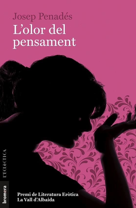 L'OLOR DEL PENSAMENT | 9788413580463 | PENADÉS ALBERT, JOSEP | Llibreria Online de Vilafranca del Penedès | Comprar llibres en català