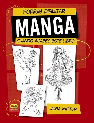 PODRÁS DIBUJAR MANGA CUANDO ACABES ESTE LIBRO | 9788441542204 | WATTON, LAURA | Llibreria Online de Vilafranca del Penedès | Comprar llibres en català