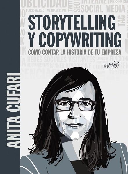 STORYTELLING Y COPYWRITING. CÓMO CONTAR LA HISTORIA DE TU EMPRESA | 9788441542419 | CUFARI, ANITA A. | Llibreria Online de Vilafranca del Penedès | Comprar llibres en català