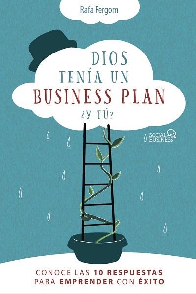 DIOS TENÍA UN BUSINESS PLAN Y TÚ | 9788441542471 | FERGOM, RAFA | Llibreria Online de Vilafranca del Penedès | Comprar llibres en català