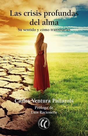 LAS CRISIS PROFUNDAS DEL ALMA | 9788412067170 | VENTURA PALLAROLS, CARLES | Llibreria Online de Vilafranca del Penedès | Comprar llibres en català