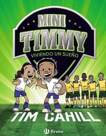 MINI TIMMY - VIVIENDO UN SUEÑO | 9788469624623 | CAHILL, TIM | Llibreria L'Odissea - Libreria Online de Vilafranca del Penedès - Comprar libros