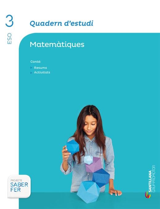 QUADERN D'ESTUDI MATEMATIQUES 3 ESO SABER FER | 9788490479360 | VARIOS AUTORES | Llibreria Online de Vilafranca del Penedès | Comprar llibres en català