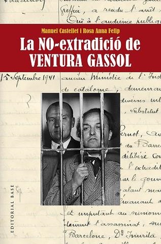 LA NO-EXTRADICIÓ DE  VENTURA GASSOL | 9788417759629 | CASTELLET SOLANAS, MANUEL/FELIP FILLAT, ROSA ANNA | Llibreria Online de Vilafranca del Penedès | Comprar llibres en català