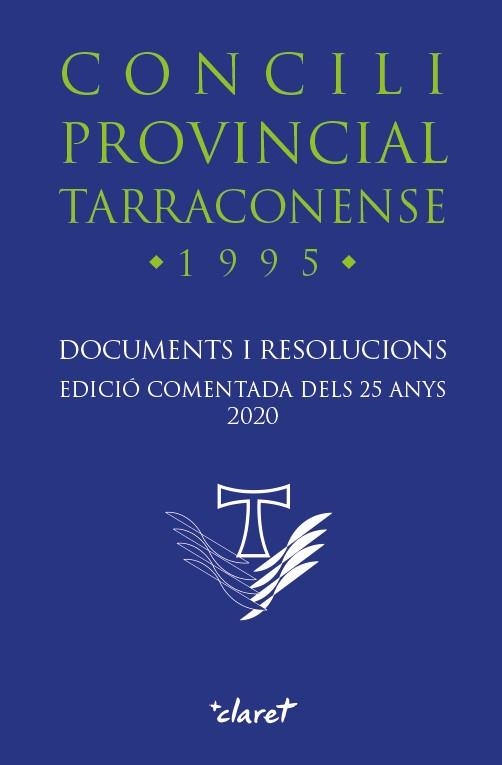 CONCILI PROVINCIAL TARRACONENSE. EDICIÓ COMENTADA DELS 25 ANYS | 9788491362791 | CONFERÈNCIA EPISCOPAL TARRACONENSE | Llibreria Online de Vilafranca del Penedès | Comprar llibres en català