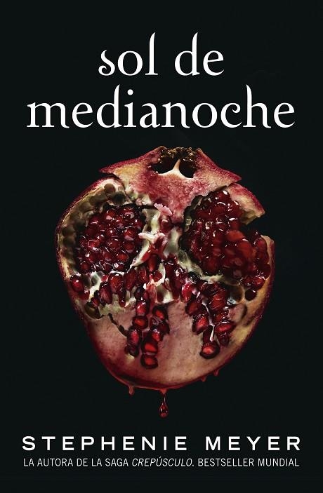 SOL DE MEDIANOCHE (SAGA CREPÚSCULO 5) | 9788420456591 | MEYER, STEPHENIE | Llibreria Online de Vilafranca del Penedès | Comprar llibres en català