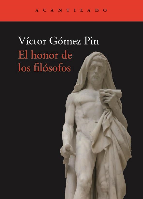 EL HONOR DE LOS FILÓSOFOS | 9788417902292 | GÓMEZ PIN, VÍCTOR | Llibreria Online de Vilafranca del Penedès | Comprar llibres en català