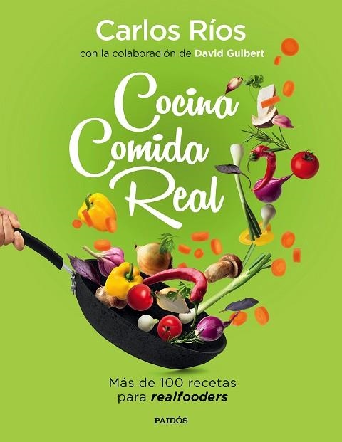 COCINA COMIDA REAL | 9788449336836 | RÍOS, CARLOS/GUIBERT, DAVID | Llibreria L'Odissea - Libreria Online de Vilafranca del Penedès - Comprar libros