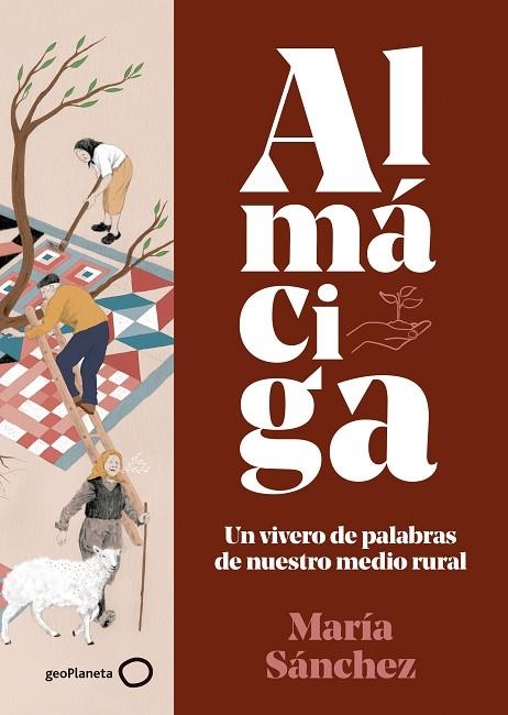 ALMÁCIGA | 9788408226017 | SÁNCHEZ, MARÍA | Llibreria Online de Vilafranca del Penedès | Comprar llibres en català