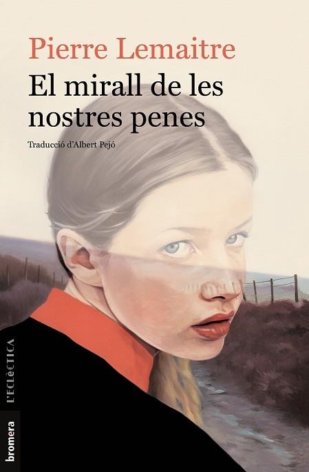 EL MIRALL DE LES NOSTRES PENES | 9788413580685 | LEMAITRE, PIERRE | Llibreria L'Odissea - Libreria Online de Vilafranca del Penedès - Comprar libros