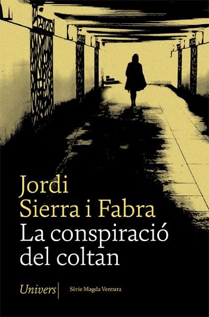 LA CONSPIRACIÓ DEL COLTAN | 9788417868642 | SIERRA I FABRA, JORDI | Llibreria Online de Vilafranca del Penedès | Comprar llibres en català