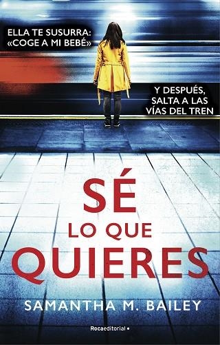 SÉ LO QUE QUIERES | 9788417805852 | BAILEY, SAMANTHA | Llibreria Online de Vilafranca del Penedès | Comprar llibres en català