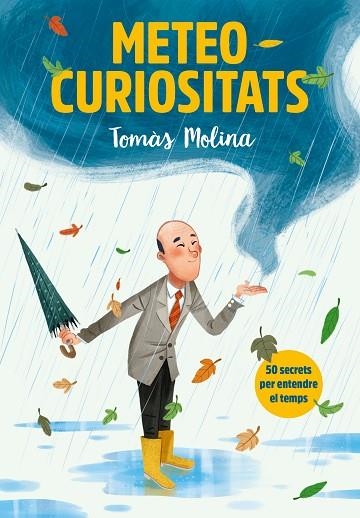 METEOCURIOSITATS | 9788417922887 | MOLINA, TOMÀS/SIMÓ, ROGER | Llibreria Online de Vilafranca del Penedès | Comprar llibres en català