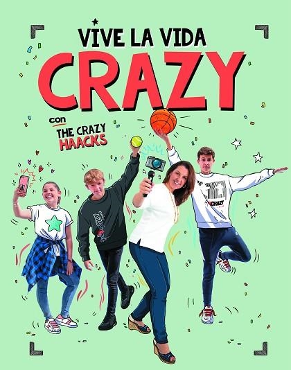 VIVE LA VIDA CRAZY CON THE CRAZY HAACKS (SERIE THE CRAZY HAACKS) | 9788417773724 | MÓN PARA LOS AMIGOS, | Llibreria Online de Vilafranca del Penedès | Comprar llibres en català