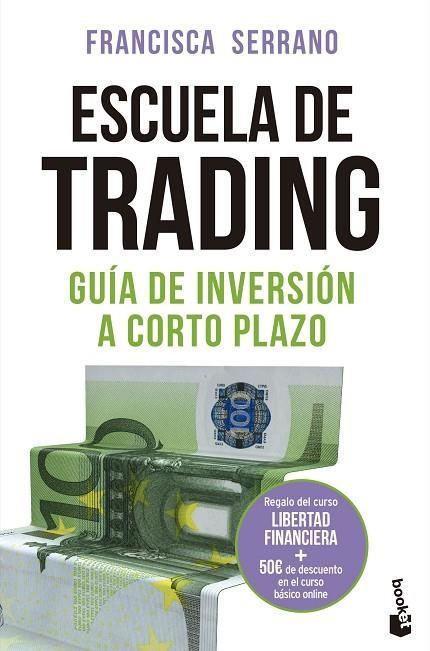 ESCUELA DE TRADING | 9788467060461 | SERRANO RUIZ, FRANCISCA | Llibreria Online de Vilafranca del Penedès | Comprar llibres en català