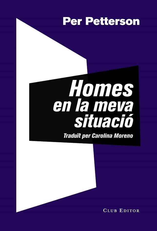 HOMES EN LA MEVA SITUACIÓ | 9788473292771 | PETTERSON, PER | Llibreria L'Odissea - Libreria Online de Vilafranca del Penedès - Comprar libros