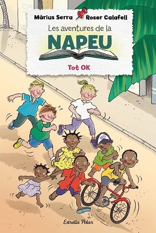 LES AVENTURES DE LA NAPEU 2  TOT OK | 9788418135309 | SERRA, MÀRIUS/CALAFELL, ROSER | Llibreria L'Odissea - Libreria Online de Vilafranca del Penedès - Comprar libros