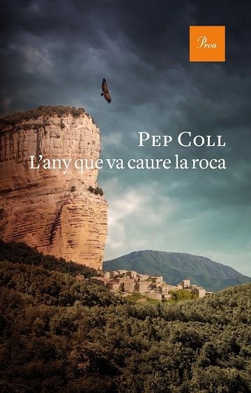 L'ANY QUE VA CAURE LA ROCA | 9788475888415 | COLL, PEP | Llibreria L'Odissea - Libreria Online de Vilafranca del Penedès - Comprar libros