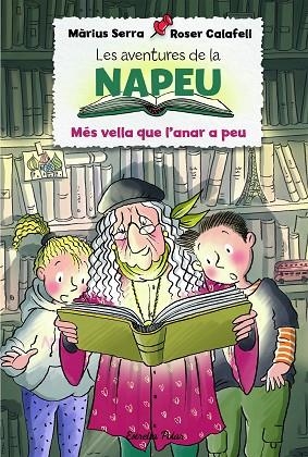 LES AVENTURES DE LA NAPEU 2 MÉS VELLA QUE L'ANAR A PEU | 9788418135293 | SERRA, MÀRIUS/CALAFELL, ROSER | Llibreria L'Odissea - Libreria Online de Vilafranca del Penedès - Comprar libros