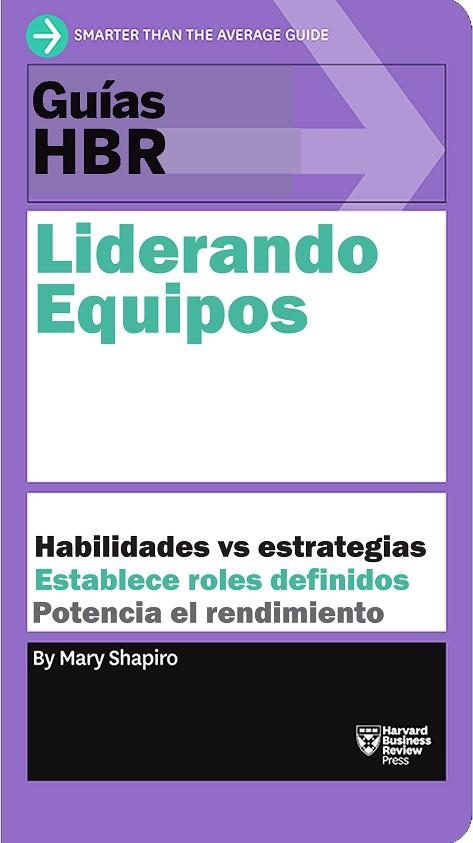 LIDERANDO EQUIPOS | 9788417963125 | SHAPIRO, MARY/HARVARD BUSINESS REVIEW | Llibreria Online de Vilafranca del Penedès | Comprar llibres en català