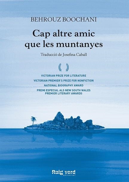 CAP ALTRE AMIC QUE LES MUNTANYES | 9788417925260 | BOOCHANI, BEHROUZ | Llibreria Online de Vilafranca del Penedès | Comprar llibres en català