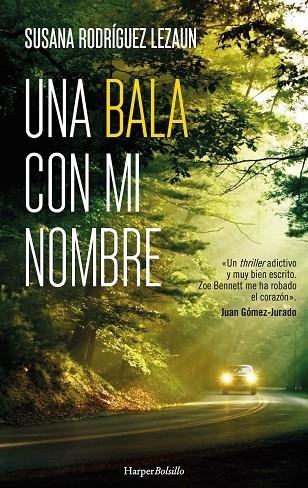 UNA BALA CON MI NOMBRE | 9788417216818 | RODRÍGUEZ LEZAUN, SUSANA | Llibreria Online de Vilafranca del Penedès | Comprar llibres en català