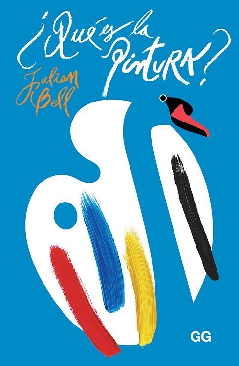 QUÉ ES LA PINTURA? | 9788425232909 | BELL, JULIAN | Llibreria Online de Vilafranca del Penedès | Comprar llibres en català