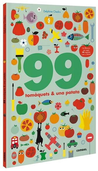 99 TOMÀQUETS I 1 PATATA | 9788491016243 | CHEDRU, DELPHINE | Llibreria Online de Vilafranca del Penedès | Comprar llibres en català