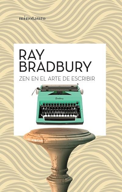 ZEN EN EL ARTE DE ESCRIBIR | 9788445007471 | BRADBURY, RAY | Llibreria Online de Vilafranca del Penedès | Comprar llibres en català