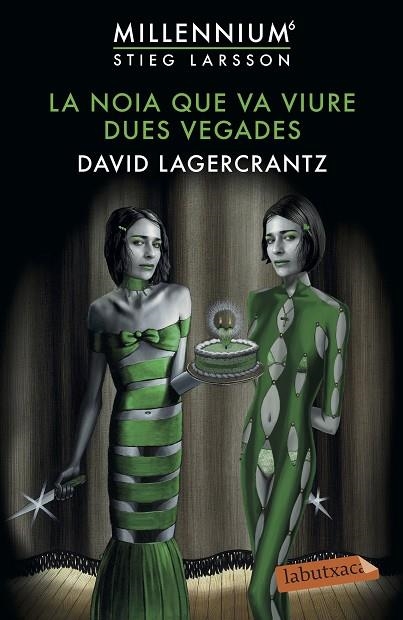 LA NOIA QUE VA VIURE DUES VEGADES ( MILLENNIUM 6 ) | 9788417423773 | LAGERCRANTZ, DAVID | Llibreria L'Odissea - Libreria Online de Vilafranca del Penedès - Comprar libros